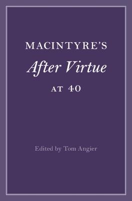 MacIntyre's After Virtue at 40 - cover