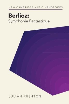 Berlioz: Symphonie Fantastique - Julian Rushton - cover