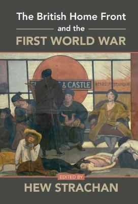 The British Home Front and the First World War - cover