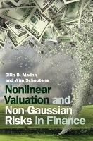 Nonlinear Valuation and Non-Gaussian Risks in Finance - Dilip B. Madan,Wim Schoutens - cover
