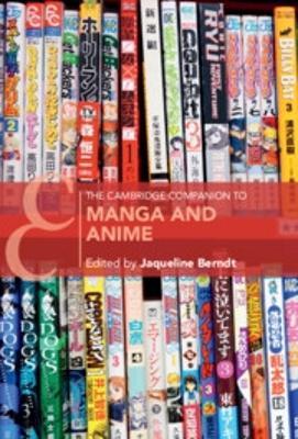 The Cambridge Companion to Manga and Anime - cover