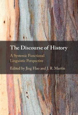 The Discourse of History: A Systemic Functional Linguistic Perspective - cover