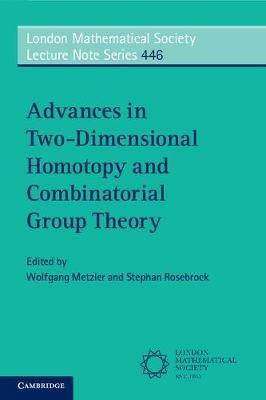 Advances in Two-Dimensional Homotopy and Combinatorial Group Theory - cover