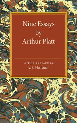 Nine Essays by Arthur Platt - Arthur Platt - cover