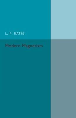 Modern Magnetism - L. F. Bates - cover