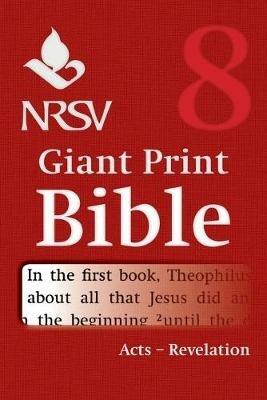 NRSV Giant Print Bible: Volume 8, Acts to Revelation - cover