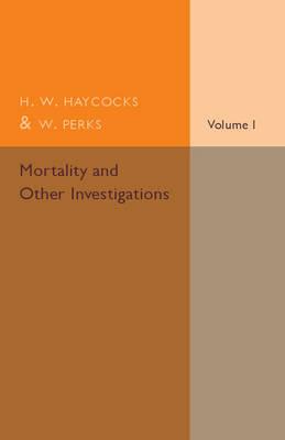 Mortality and Other Investigations - H. W. Haycocks,W. Perks - cover