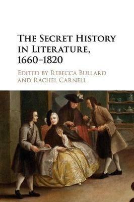 The Secret History in Literature, 1660-1820 - cover