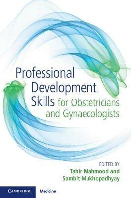 Professional Development Skills for Obstetricians and Gynaecologists - cover