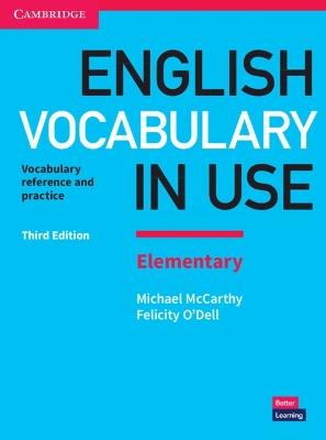 English Vocabulary in Use Elementary Book with Answers: Vocabulary Reference and Practice - Michael McCarthy,Felicity O'Dell - cover