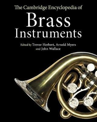 The Cambridge Encyclopedia of Brass Instruments - cover