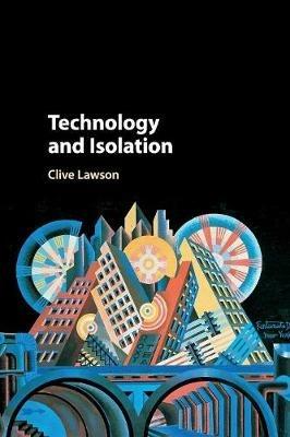 Technology and Isolation - Clive Lawson - cover