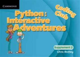 Coding Club Python: Interactive Adventures Supplement 2 - Chris Roffey - cover