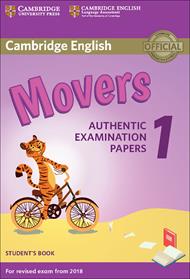 Cambridge English Movers 1 for Revised Exam from 2018 Student's Book: Authentic Examination Papers