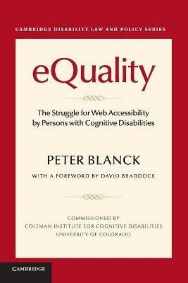 eQuality: The Struggle for Web Accessibility by Persons with Cognitive Disabilities - Peter Blanck - cover