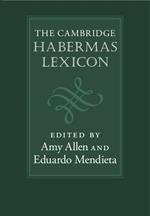 The Cambridge Habermas Lexicon