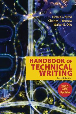 The Handbook of Technical Writing with 2020 APA Update - Gerald J. Alred,Walter E. Oliu,Charles T. Brusaw - cover