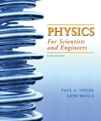 Physics for Scientists and Engineers with Modern Physics, Extended Version: 2020 Media Update - Paul A. Tipler,Gene Mosca - cover