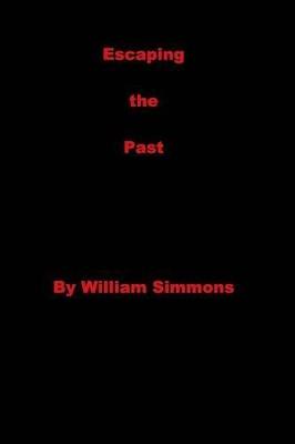 Escaping the Past - William Simmons - cover