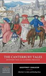 The Canterbury Tales: Seventeen Tales and the General Prologue: A Norton Critical Edition