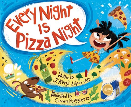 Every Night Is Pizza Night - J. Kenji López-Alt,Gianna Ruggiero - ebook