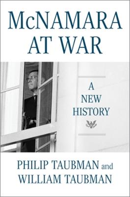 McNamara at War: A New History - William Taubman,Philip Taubman - cover