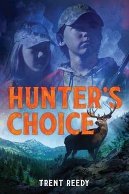 Hunter's Choice - Trent Reedy - cover