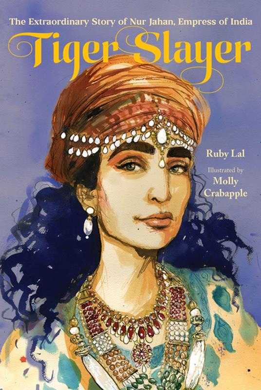 Tiger Slayer - Ruby Lal,Molly Crabapple - ebook