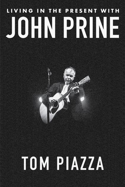 Living in the Present with John Prine