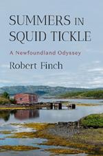 Summers in Squid Tickle: A Newfoundland Odyssey