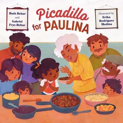 Picadillo for Paulina - Ruth Behar,Gabriel Frye-Behar,Erika Rodriguez Medina - ebook