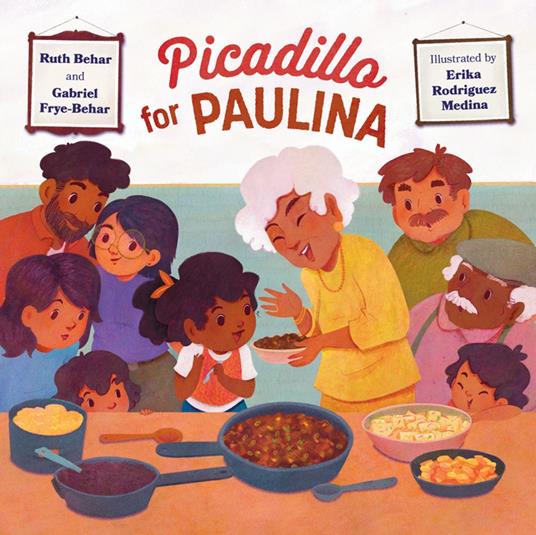 Picadillo for Paulina - Ruth Behar,Gabriel Frye-Behar,Erika Rodriguez Medina - ebook