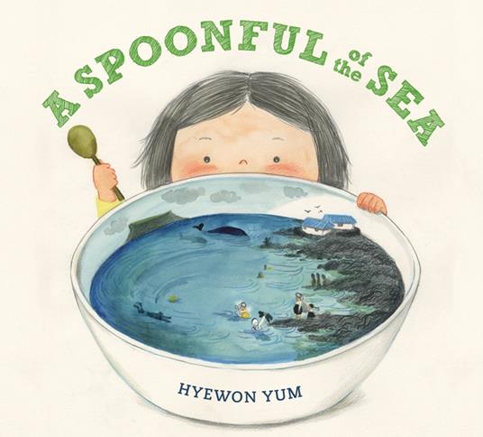 A Spoonful of the Sea - Hyewon Yum - ebook