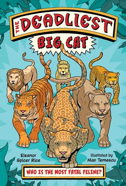The Deadliest: Big Cat - Eleanor Spicer Rice,Max Temescu - ebook