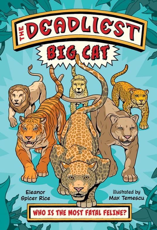 The Deadliest: Big Cat - Eleanor Spicer Rice,Max Temescu - ebook