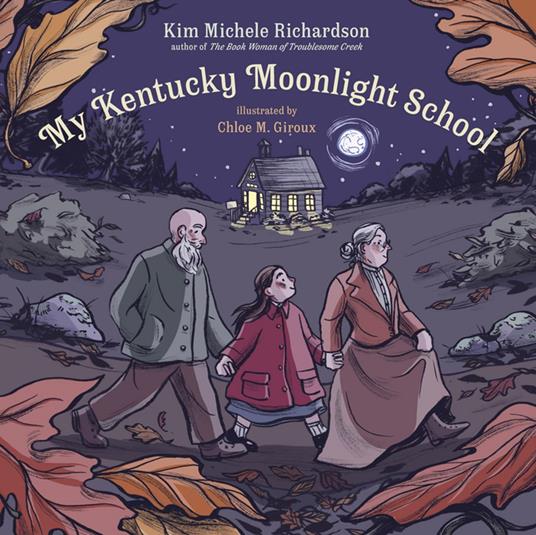 My Kentucky Moonlight School - Kim Michele Richardson,Chloe M. Giroux - ebook