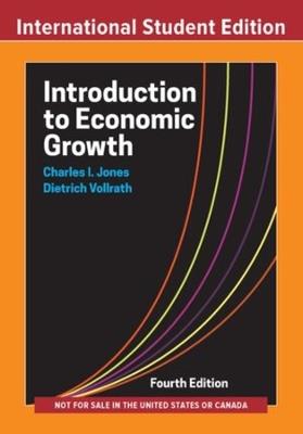 Introduction to Economic Growth - Charles I. Jones,Dietrich Vollrath - cover