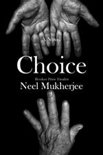 Choice: A Novel