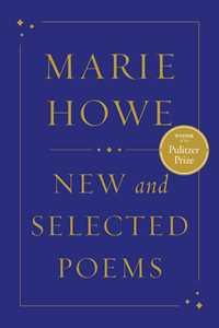 Ebook New and Selected Poems Marie Howe