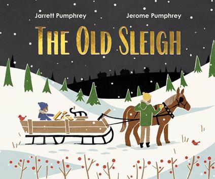 The Old Sleigh - Jarrett Pumphrey,Jerome Pumphrey - ebook