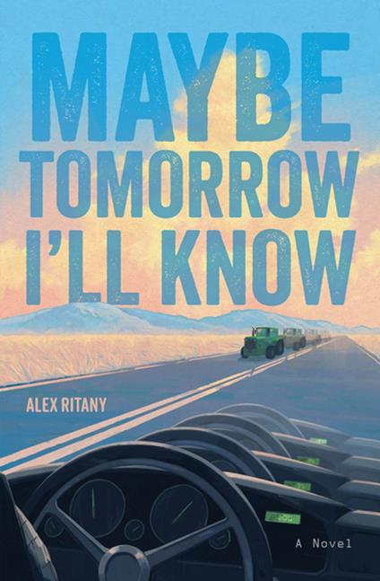Maybe Tomorrow I'll Know - Alex Ritany - ebook