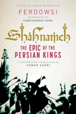 Shahnameh: The Epic of the Persian Kings [Readers Edition] - Ferdowsi - cover