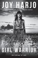 Girl Warrior: A Coming of Age Handbook
