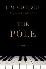 The Pole: A Novel