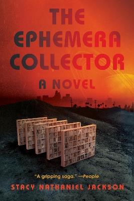 The Ephemera Collector: A Novel - Stacy Nathaniel Jackson - cover