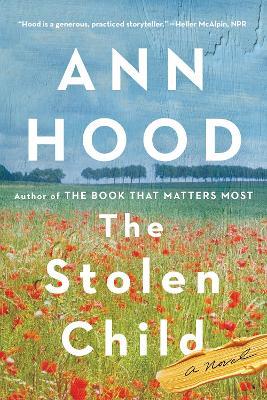 The Stolen Child: A Novel - Ann Hood - cover
