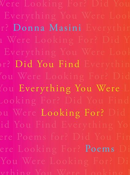 Did You Find Everything You Were Looking For?