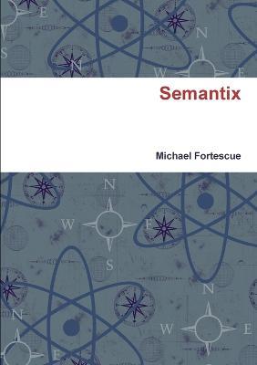Semantix - Michael Fortescue - cover
