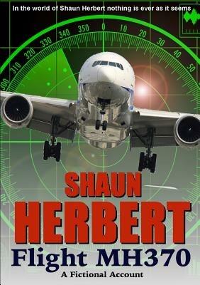 Flight Mh370 - Shaun Herbert - cover