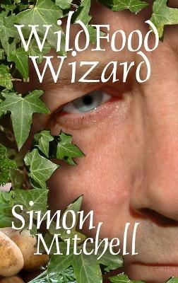 WildFood Wizard - Simon Mitchell - cover